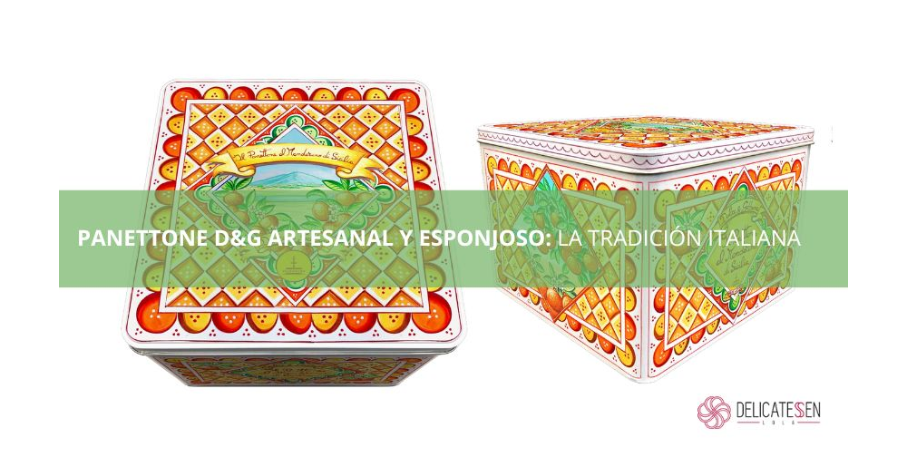 Panettone Dolce&Gabbana Artesanal y Esponjoso: La Tradición Italiana